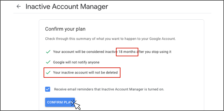 Step 8 shows the review page with highlighted 18 months, the third check mark sentence Your inactive account will not be deleted, and lastly a cursor over confirm plan button.